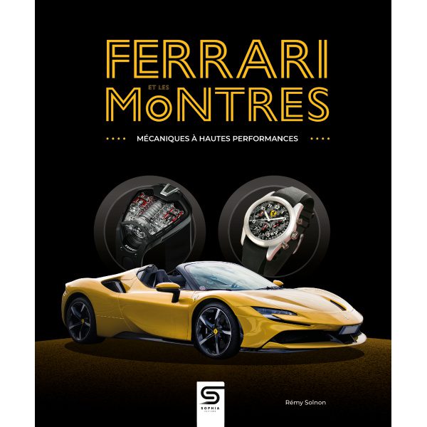 Ferrari et les Montres - Mécaniques à hautes performances