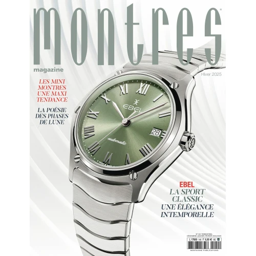 Montres Magazine N°140 Hiver 2024/2025 (version digitale)