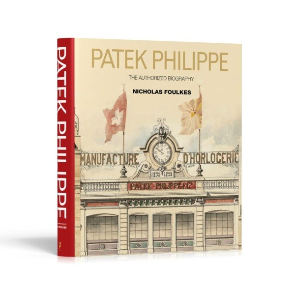 Patek Philippe : La Biographie autorisée