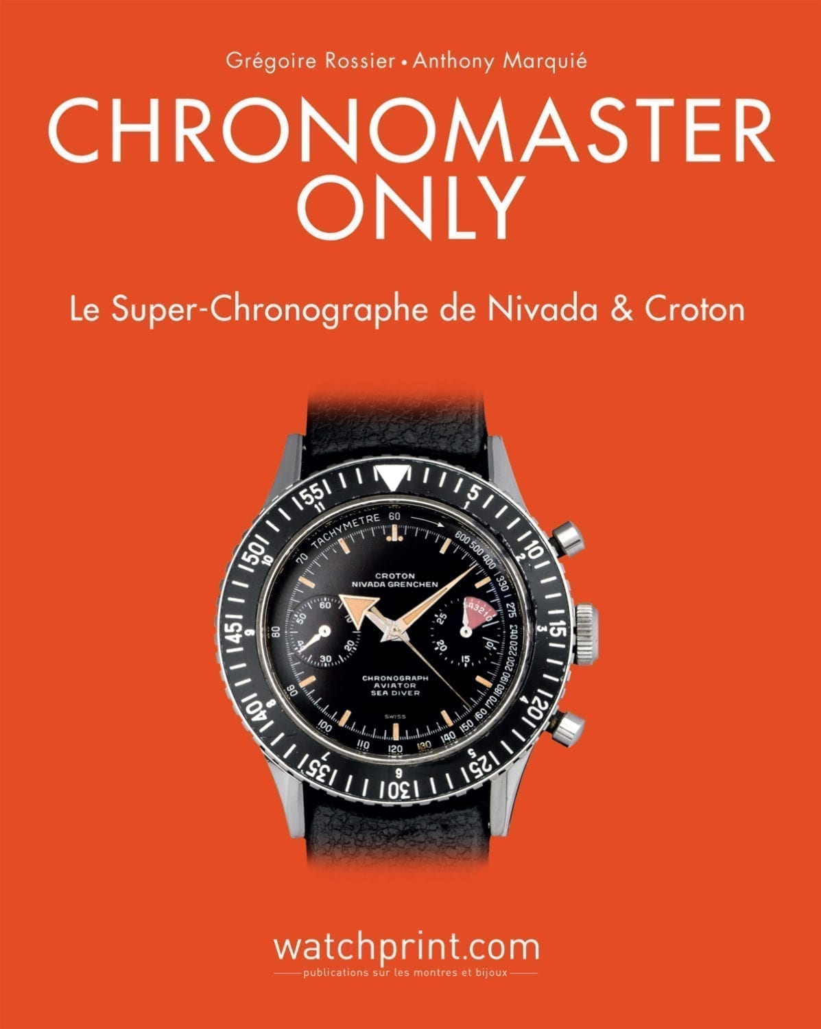 Chronomaster Only : Le Super-Chronographe de Nivada & Croton