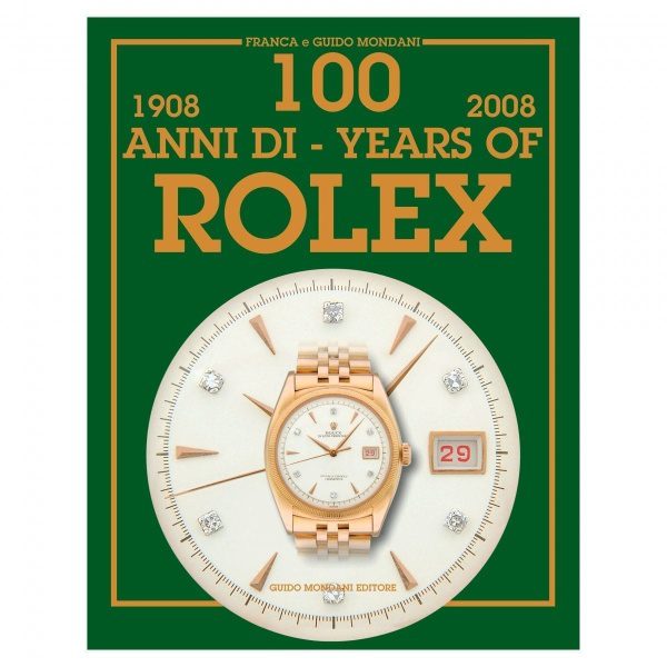 100 ans de Rolex - 1908 / 2008
